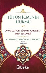 Tütün İçmenin Hükmü ve Oruçlunun Tütün İçmekten Men Edilmesi