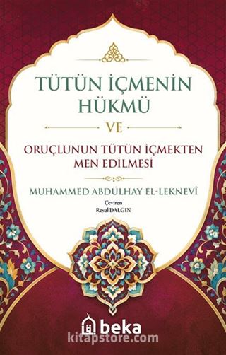Tütün İçmenin Hükmü ve Oruçlunun Tütün İçmekten Men Edilmesi
