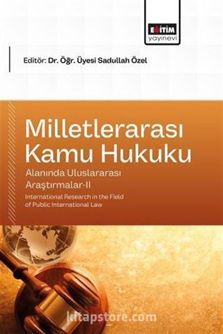 Milletlerarası Kamu Hukuku Alanında Uluslararası Araştırmalar II