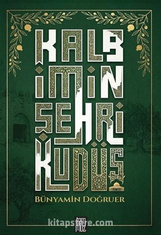 Kalbimin Şehri Kudüs