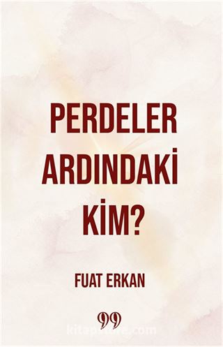 Perdeler Ardındaki Kim?