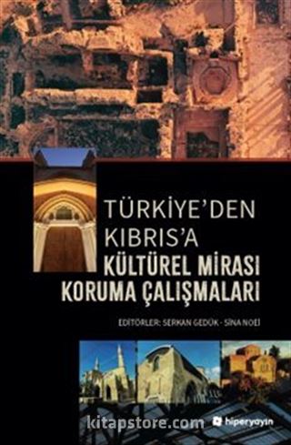 Türkiye'den Kıbrıs'a Kültürel Mirası Koruma Çalışmaları