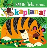 Sakın Dokunma / Kaplana