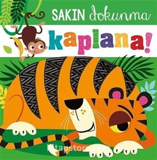 Sakın Dokunma / Kaplana