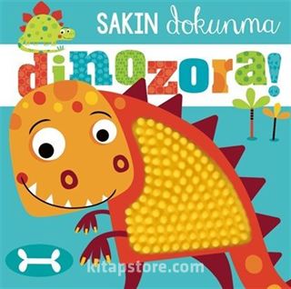 Sakın Dokunma / Dinozora