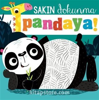 Sakın Dokunma / Pandaya