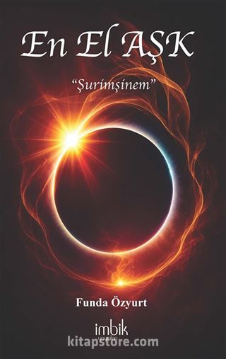 En El Aşk 'Şurimşinem'