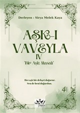 Aşk-ı Vaveyla IV