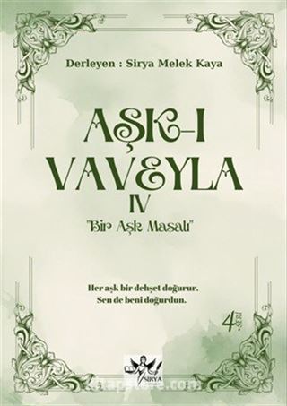 Aşk-ı Vaveyla IV
