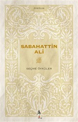 Sabahattin Ali - Seçme Öyküler