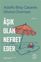 Âşık Olan Nefret Eder