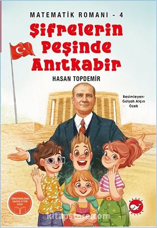 Şifrelerin Peşinde Anıtkabir / Matematik Romanı 4