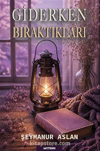 Giderken Bıraktıkları