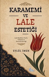 Karamemi ve Lale Estetiği