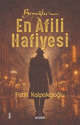 Beyoğlu'nun En Afili Hafiyesi