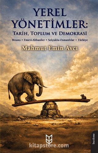 Yerel Yönetimler: Tarih, Toplum ve Demokrasi