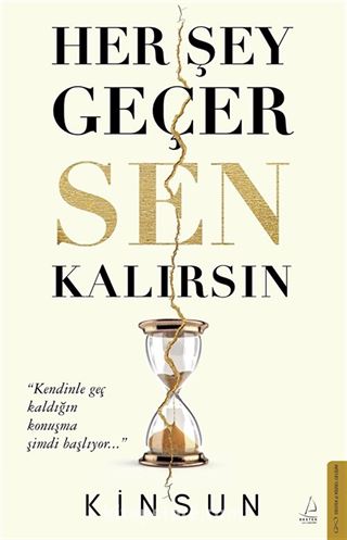 Her Şey Geçer Sen Kalırsın