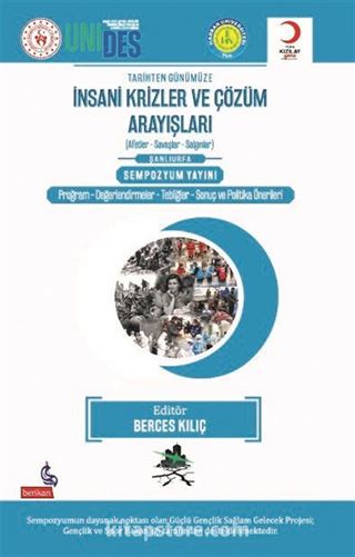 Tarihten Günümüze İnsani Krizler ve Çözüm Arayışları (Afetler, Savaşlar ve Salgınlar) Şanlıurfa