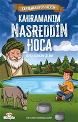 Kahraman Avcısı Kerem / Kahramanım Nasreddin Hoca