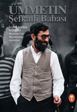 Ümmetin Şefkatli Babası