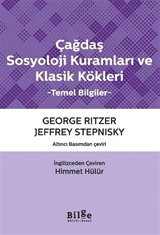 Çağdaş Sosyoloji Kuramları ve Klasik Kökleri