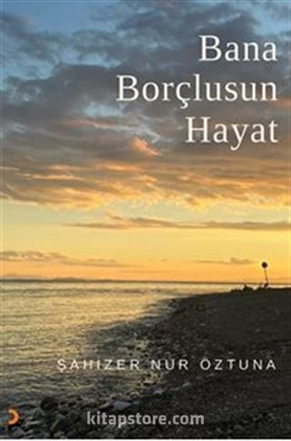 Bana Borçlusun Hayat