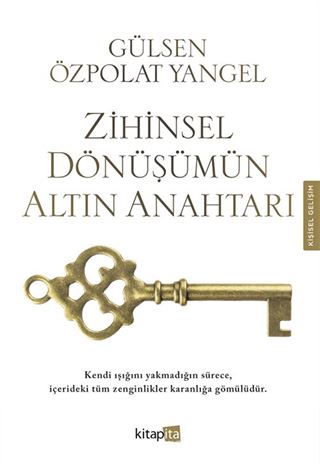 Zihinsel Dönüşümün Altın Anahtarı