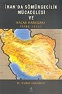 İran'da Sömürgecilik Mücadelesi ve Kaçar Hanedanı 1795-1925
