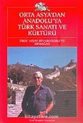 Orta Asya'dan Anadolu'ya Türk Sanatı ve Kültürü