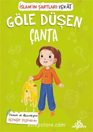 Göle Düşen Çanta / İslam'ın Şartları Zekat Vermek