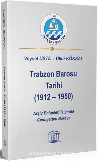 Trabzon Barosu Tarihi (1912-1950)