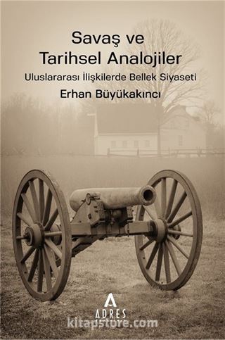 Savaş ve Tarihsel Analojiler
