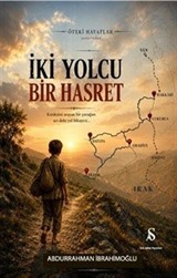 İki Yolcu Bir Hasret