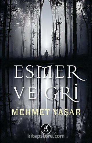 Esmer ve Gri