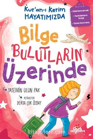 Kur'an-ı Kerim Hayatımızda-2 / Bilge Bulutların Üzerinde