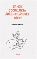 Erken Çocuklukta Âdab-ı Muaşeret Eğitimi