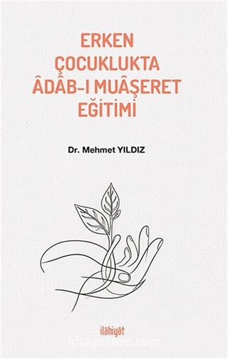 Erken Çocuklukta Âdab-ı Muaşeret Eğitimi