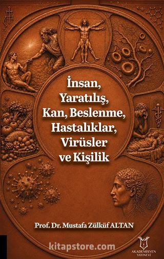 İnsan, Yaratılış, Kan, Beslenme, Hastalıklar, Virüsler ve Kişilik