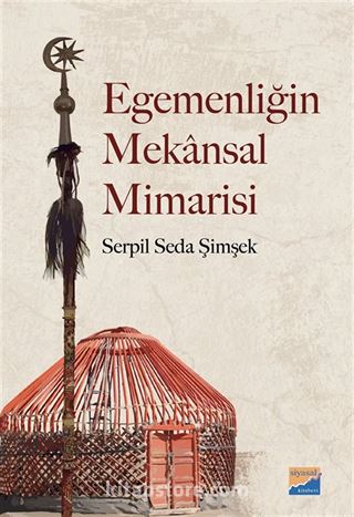 Egemenliğin Mekansal Mimarisi