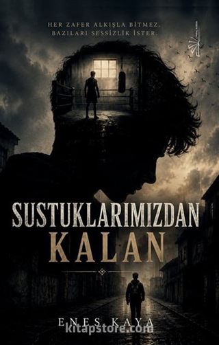 Sustuklarımızdan Kalan