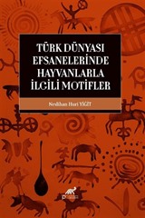 Türk Dünyası Efsanelerinde Hayvanlarla İlgili Motifler