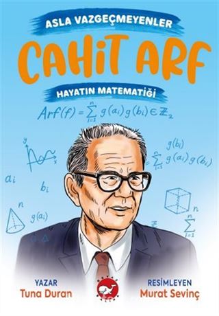 Asla Vazgeçmeyenler / Cahit Arf - Hayatın Matematiği