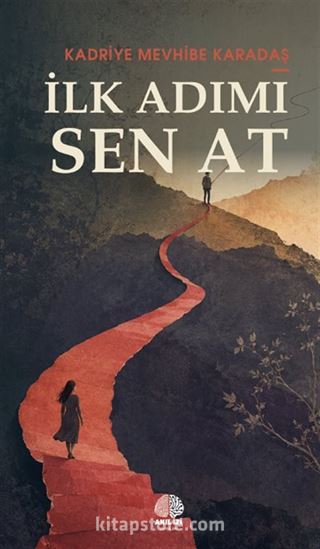 İlk Adımı Sen At