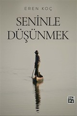 Seninle Düşünmek