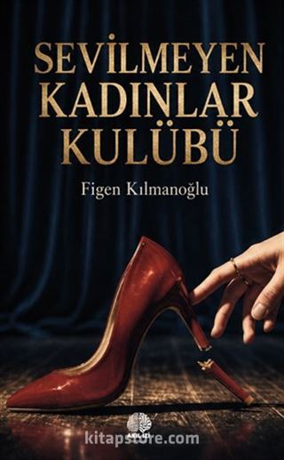 Sevilmeyen Kadınlar Kulübü