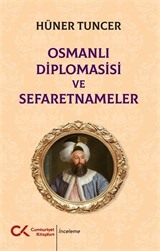 Osmanlı Diplomasisi ve Sefaretnameler
