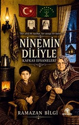 Ninemin Diliyle Kafkas Efsaneleri