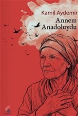Annem Anadoluydu