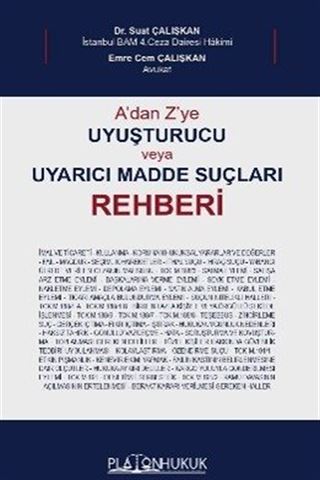A'dan Z'ye Uyuşturucu Veya Uyarıcı Madde Suçları Rehberi
