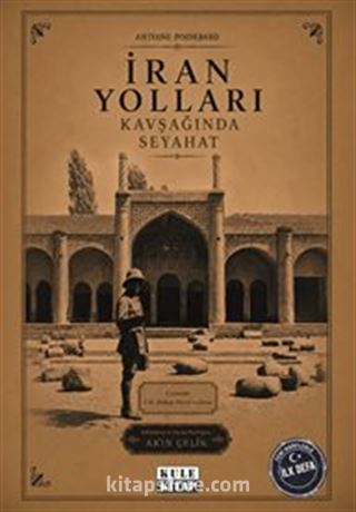 İran Yolları Kavşağında Seyahat